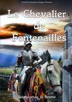 Le Chevalier de Fontenailles