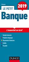 Le Petit Banque 2019 - L'essentiel en bref, L'essentiel en bref