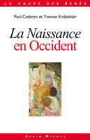 La Naissance en Occident