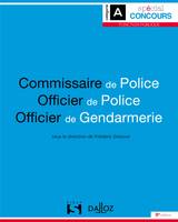 Commissaire de police. Officier de police. Officier de gendarmerie - 8e ed.