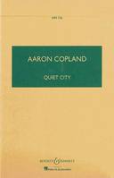 Quiet City, HPS 726. cor anglais (oboe), trumpet and strings. Partition d'étude.