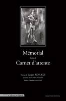 Mémorial; suivi de Carnet d'attente, Poèmes