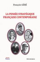 La pensée stratégique française contemporaine