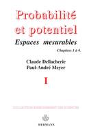 Probabilités et potentiel...., [1], Chapitres I à IV, Probabilités et potentiel, Volume 1, Espaces mesurables