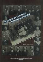 Pouvoirs des familles, familles de pouvoir