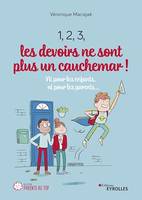 1, 2, 3, les devoirs ne sont plus un cauchemar !, Ni pour les enfants, ni pour les parents...