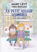 Le Petit Voleur d'ombres - Le Terrible incident