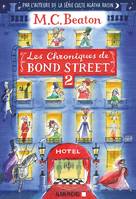 Les Chroniques de Bond Street - tome 2, La Disgrâce de Mrs Budley - Sir Philip perd la tête