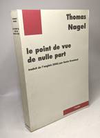 Le Point de vue de nulle part - traduit par Sonia Kronlund