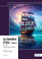 La chambre d'Isis - Tome 2, La mer et ses découvertes