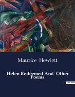 Helen Redeemed And  Other Poems