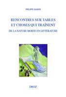 Rencontres sur tables et choses qui traînent, De la nature morte en littérature