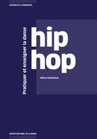 Pratiquer et enseigner la danse hip hop