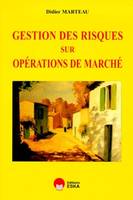 Gestion des risques sur opérations de marché