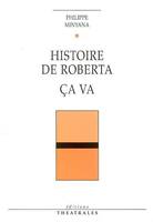 Histoire de Roberta, Ça va, Ça va