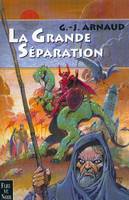 La grande séparation