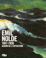 album exposition emil nolde, album de l'exposition, Galeries nationales du Grand Palais, Paris, 25 septembre 2008-19 janvier 2009, Musée Fabre, Montpellier, 7 février-24 mai 2009