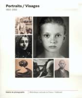 Portraits / Visages, (1853-2003)