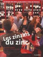 Les zinzins du zinc, le guide des meilleurs bars à vins de France