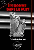 Un homme dans la nuit [édition intégrale revue et mise à jour], édition intégrale