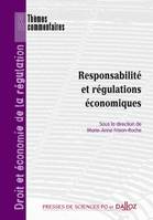 Droit et économie de la régulation, Volume 5 : Responsabilité et régulations économiques