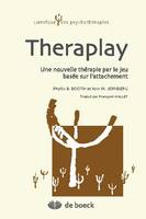 Theraplay, Une nouvelle thérapie par le jeu basée sur l'attachement