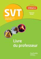SVT cycle 4 / 5e, 4e, 3e - Livre du professeur - éd. 2017, Sciences de la Vie et de la Terre