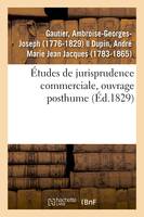Études de jurisprudence commerciale, ouvrage posthume
