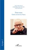 Entre nous, Études sur Jean-Luc Nancy