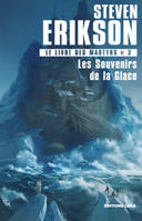 3, Le Livre des Martyrs T3 - Les Souvenirs de la Glace