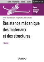 Résistance mécanique des matériaux et des structures - 2e éd., Cours et exercices corrigés