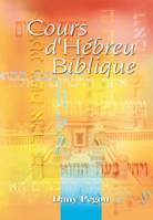 Cours d’hébreu biblique, Avec fichiers audio (mp3) téléchargeables gratuitement