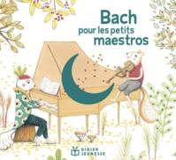 Bach Pour Les Petits Maestros