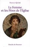 La femme et les Pères de l'Eglise