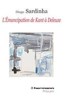 L'émancipation de Kant à Deleuze