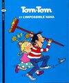 1, Tom-Tom et Nana / Tom-Tom et l'impossible Nana / Bayard BD poche. Tom-Tom et Nana