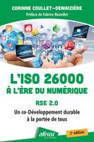 L'ISO 26000 à l'ère du numérique - RSE 2.0 - 2e édition, Un co-développement durable à la portée de tous