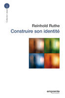 Construire son identité (éd 2008)