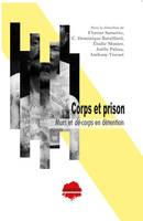 Corps & prison, Murs et dé-corps en détention