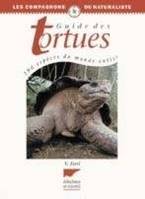 Reptiles - Amphibiens Guide des tortues, 190 espèces du monde entier