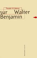 Sur Walter Benjamin