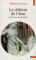 CHATEAU DE L'AME OU LE LIVRE DES DEMEURES (LE)