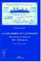 La Colombie et la France, Relations culturelles XIXe - XXe siècles
