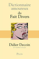 Dictionnaire Amoureux des faits divers