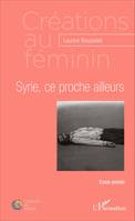 Syrie, ce proche ailleurs, Essai-Poésie