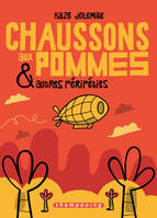 Chaussons aux pommes et autres péripéties