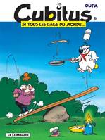 Cubitus - tome 37 - Si tous les gags du monde...