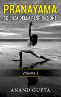 2, Pranayama, Scienza della respirazione