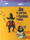 JIM LE COW BOY ET COCHISE L'INDIEN