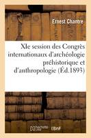 Compte rendu des travaux de la XIe session des Congrès internationaux d'archéologie préhistorique